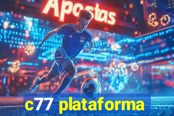 c77 plataforma